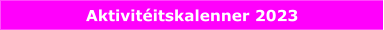 Aktivitéitskalenner 2023