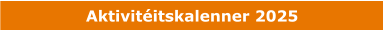Aktivitéitskalenner 2025